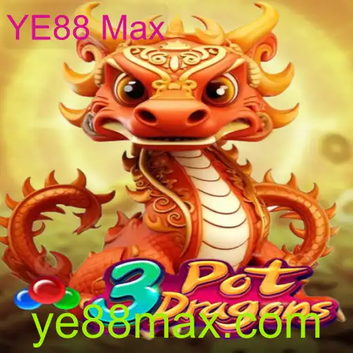 3PotDragons: Aventuras e Estratégias do Jogo YE88 Max