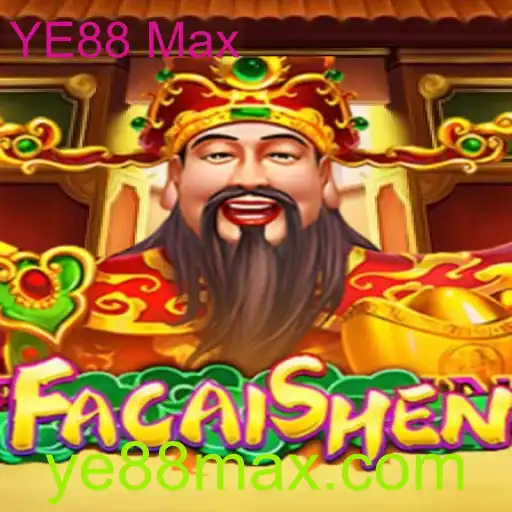 Descubra as Emoções de FaCaiShen: O Novo Jogo da YE88 Max