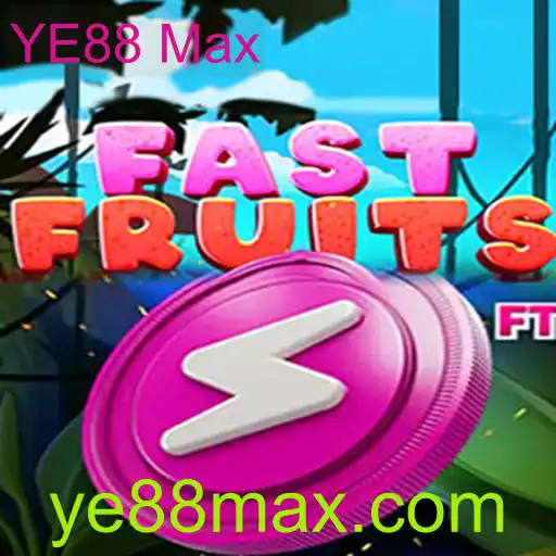 Descubra o Empolgante Mundo de FastFruits e YE88 Max