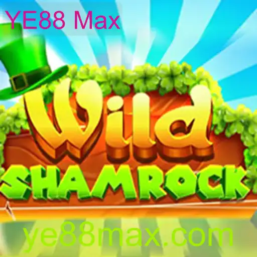 Explorando o Mundo de WildShamrock: Um Guia Completo para YE88 Max